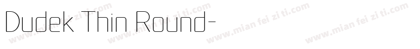 Dudek Thin Round字体转换